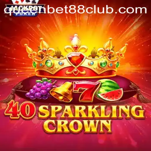 Discover the Thrill of 40SparklingCrown at QUEENBET88
