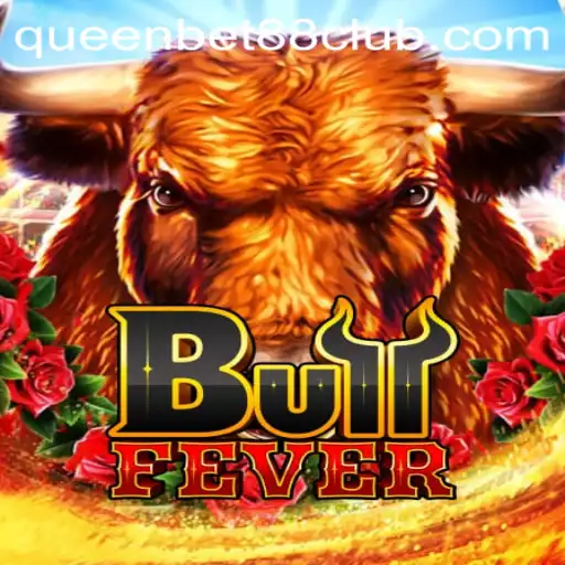 BullFever: An Exciting Dive into Gaming with QUEENBET88