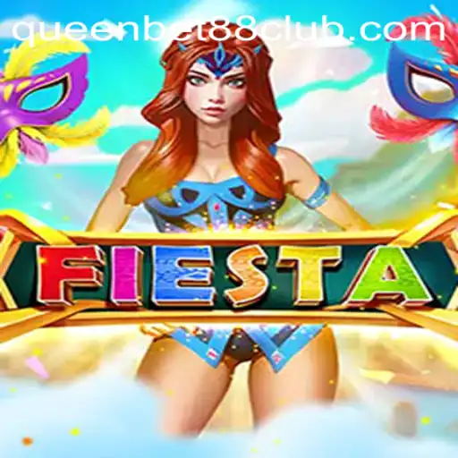 Exploring the Excitement of Fiesta: A Dynamic Adventure with QUEENBET88