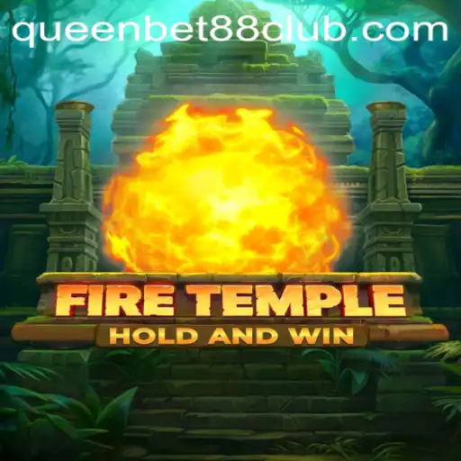 Exploring FireTemple: The Ultimate Gaming Experience with QUEENBET88
