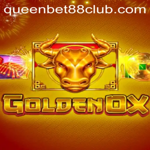 Discover the Exciting World of GoldenOx at QUEENBET88