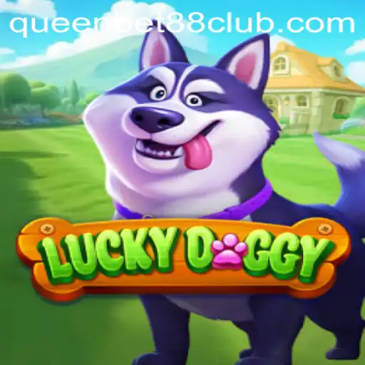 Exploring the Allure and Mechanics of LuckyDoggy: A Comprehensive Guide Enhanced by QUEENBET88
