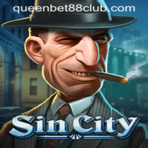 Exploring SinCity: A Thrilling Gamble into the Underworld with QUEENBET88