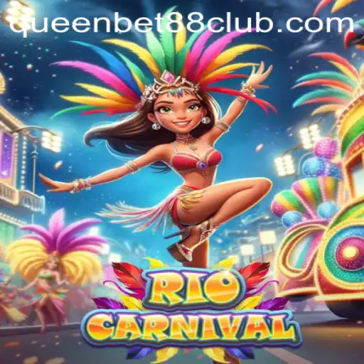 Exploring the Vibrant World of RioCarnival at QUEENBET88